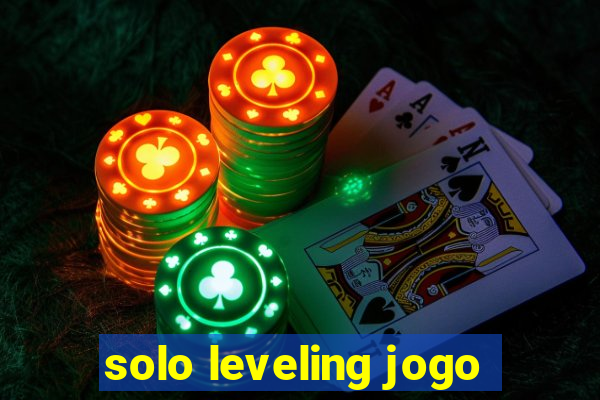 solo leveling jogo